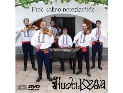 Hudci z Kyjova  CD + DVD - Proč kalino nerozkvétáš - CD