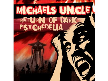 MICHAELS UNCLE - Return of Dark Psychedelia  - CD