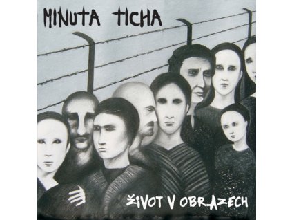Minuta ticha - Život v obrazech - CD