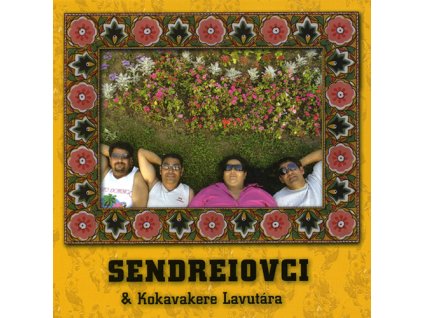 Sendreiovci & Kokavakere Lavutára - Sendreiovci & Kokavakere Lavutára - CD