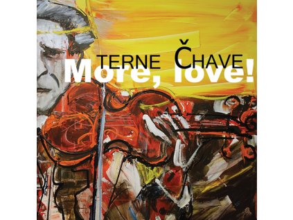 Terne Čhave  - More, love! - CD
