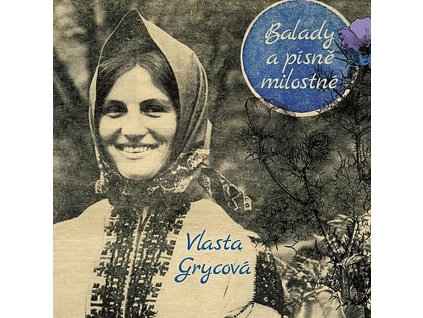 grycova balady pisne milostne 1