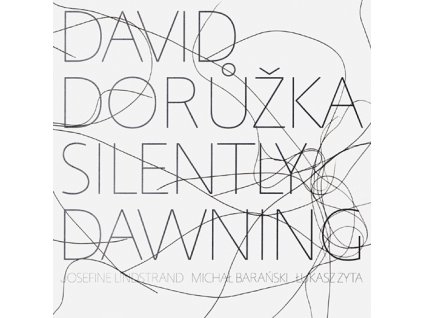 DORŮŽKA DAVID - Silently Dawning - CD