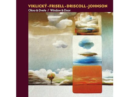 VIKLICKÝ, FRISELL, DRISCOLL, JOHNSON - Okno & dveře - CD