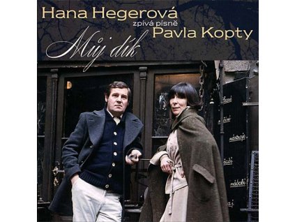 HEGEROVÁ HANA - Můj dík (Písně Pavla Kopty)- CD