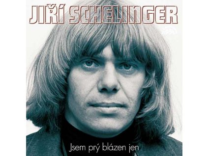 SCHELINGER JIŘÍ - Jsem prý blázen jen - 2CD