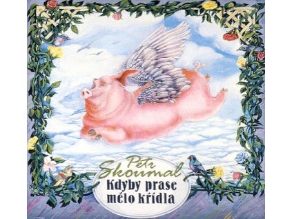 kdyby prase melo kridla 1