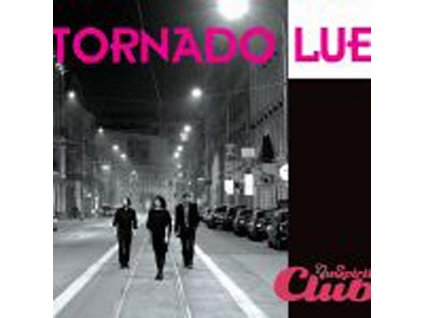TORNADO LUE - Live nu spirit club - CD