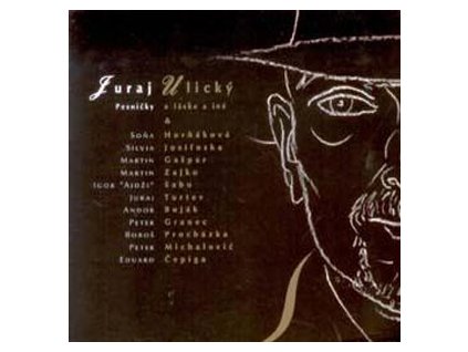 ULICKÝ JURAJ - Pesničky o láske a iné - CD