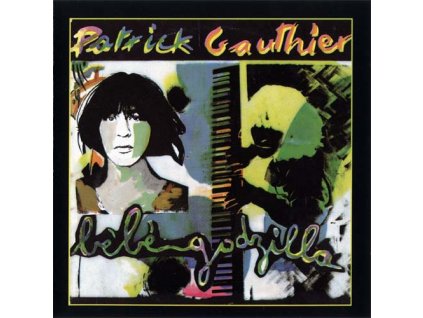 GAUTHIER PATRICK - Bebe Godzilla - CD