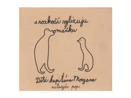 DĚTI KAPITÁNA MORGANA - S rozkoší vylizuju omáčku - CD