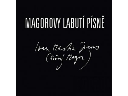 JIROUS IVAN MARTIN - Magorovy labutí písně - CD