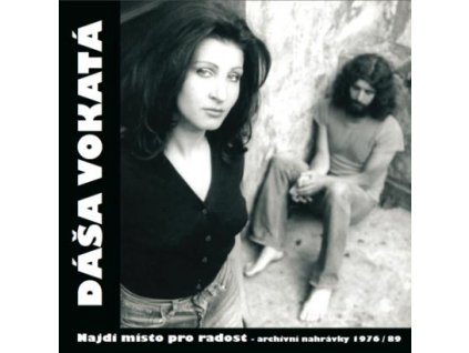 VOKATÁ DÁŠA - Najdi místo pro radost (1976-1989) - CD
