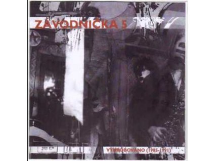 ZÁVODNIČKA 5 - Vyhrobováno - CD