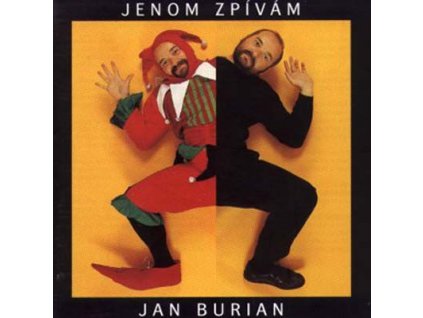 BURIAN JAN  - Jenom zpívám - CD