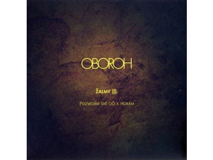 OBOROH - Žalmy III. Pozvedám své oči k horám - CD