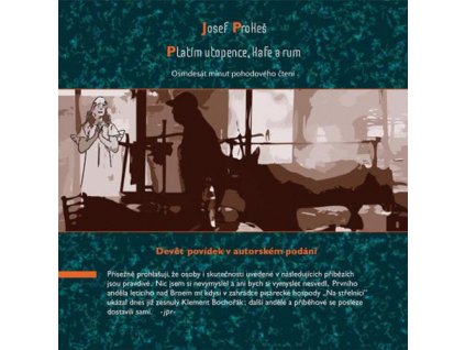 PROKEŠ JOSEF - Platím utopence, kafe a rum - CD