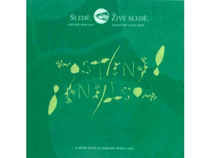 SLEDĚ, ŽIVÉ SLEDĚ - Rostliny! Rostliny! - CD