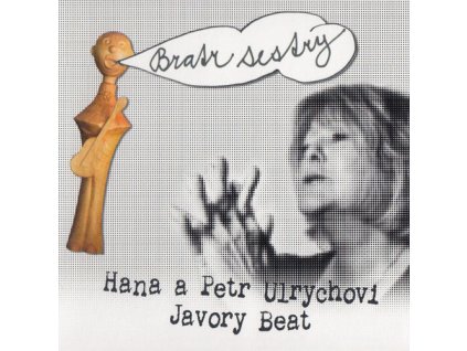 ULRYCHOVI HANA A PETR & JAVORY BEAT - Bratr sestry - CD