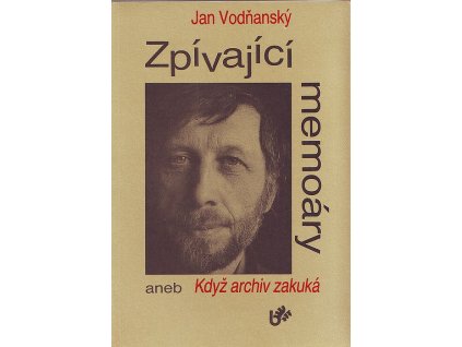 Vodňanský Jan - ZPÍVAJÍCÍ MEMOÁRY - kniha