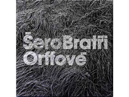 BRATŘI ORFFOVÉ - Šero - CD