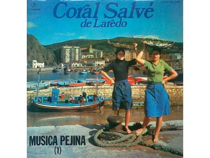 CORAL SALVÉ DE LAREDO: Musica Pejina (1) - LP / BAZAR