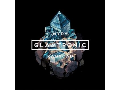 MYDY RABYCAD - Glamtronic - CD