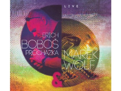 PROCHÁZKA BOBOŠ ERIK / WOLF MAREK - Live - CD