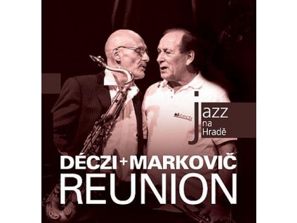 DECZI+MARKOVIČ - Reunion - CD