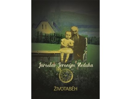 Neduha Jaroslav - ŽIVOTABĚH - kniha