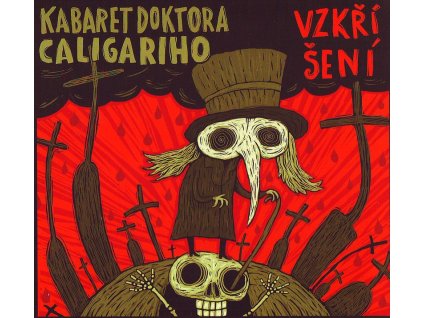 KABARET DOKTORA CALIGARIHO - Vzkříšení - CD