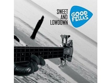 GOODFELLAS - Sweet and Lowdown - CD