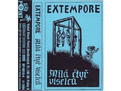 EXTEMPORE - Milá čtyř viselců - MC