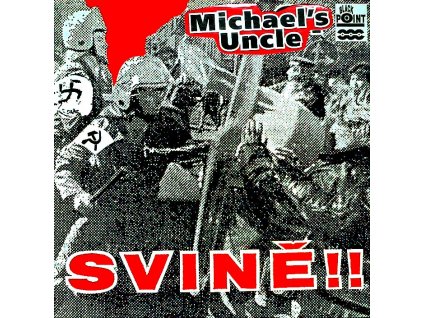 MICHAELS UNCLE - Svině!! - LP / VINYL