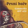 PRVNI HORE Commedia dell Arte 1