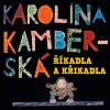 Kamberská Karolína - Říkadla a křikadla - CD