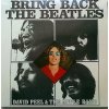 PEEL DAVID: Bring Back The Beatles - LP / BAZAR