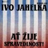 at zije spravedlnost ivo jahelka 1