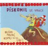 PÍSKOMIL SE VRACÍ - Buďte první, komu se to líbí - CD