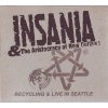 INSANIA - Recycling & Live in Seattle - CD / BAZAR