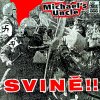 MICHAELS UNCLE - Svině!! - LP / VINYL