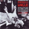 MICHAEL´S UNCLE - The End Of Dark Psychedelia/Live 1987 - CD