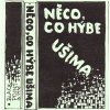 NĚCO CO HÝBE UŠIMA - Něco co hýbe ušima - MC