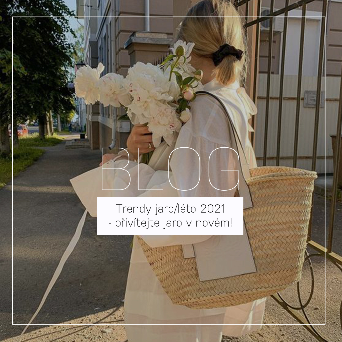 Trendy jaro/léto 2021 - přivítejte jaro v novém!