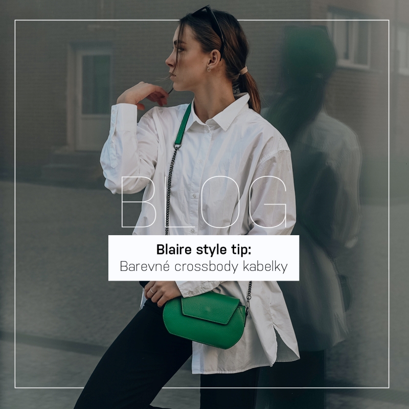 Blaire style tip: Barevná kabelka pro jaro/léto 2022