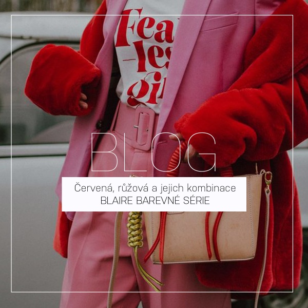 Červená, růžová a jejich kombinace | BLAIRE BAREVNÉ SÉRIE