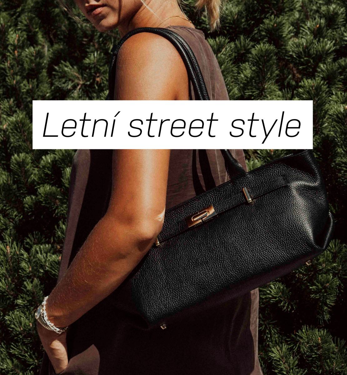 Letní street style 2021 | BLAIRE INSPIRACE