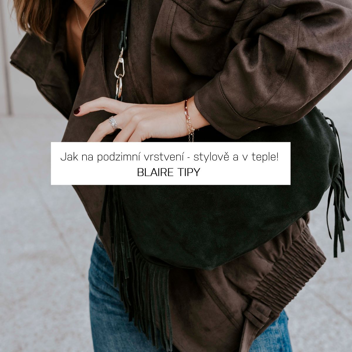 Jak na podzimní vrstvení - stylově a v teple | BLAIRE TIPY