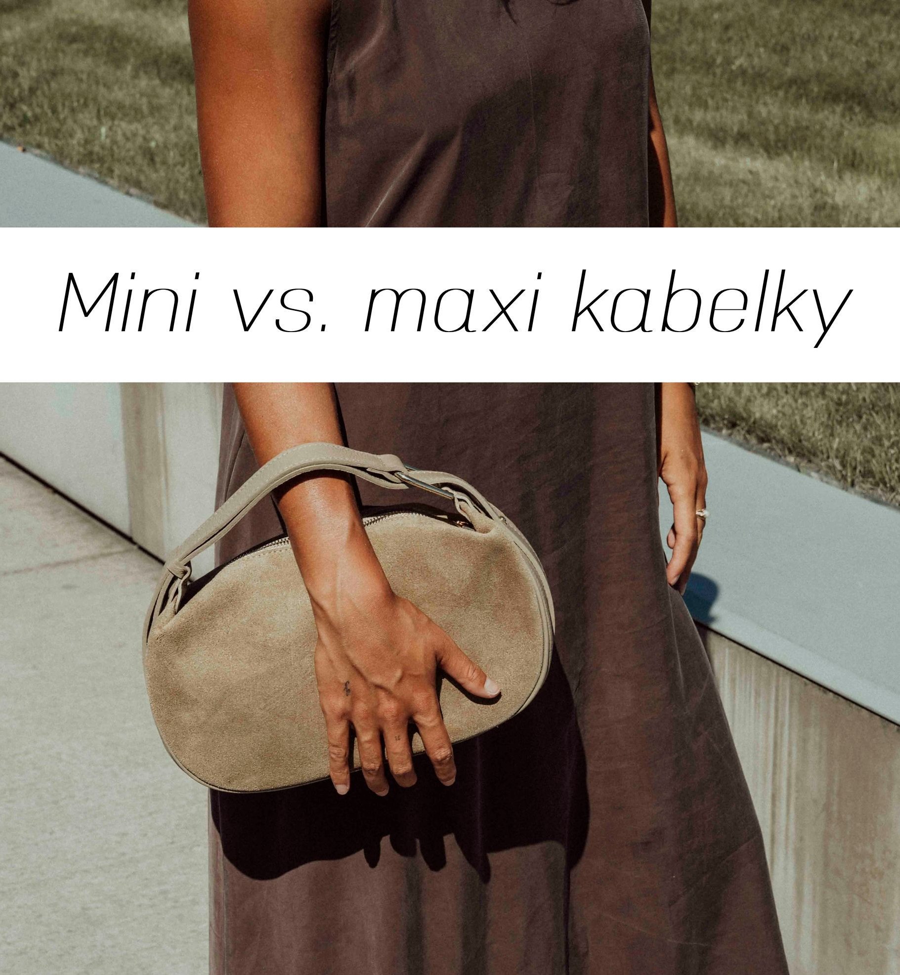 Mini vs. maxi kabelky – KEDY, KDE A PREČO?