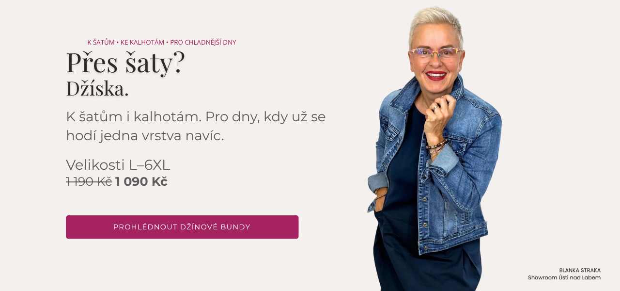 Přes šaty? Džíska.